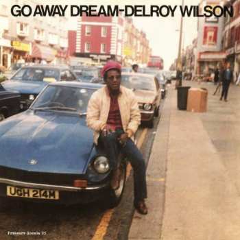 LP Delroy Wilson: Go Away Dream 641256