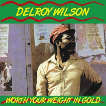 LP Delroy Wilson: Worth Your Weight In Gold 643665