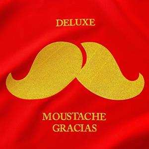 CD Deluxe: Moustache Gracias 649485