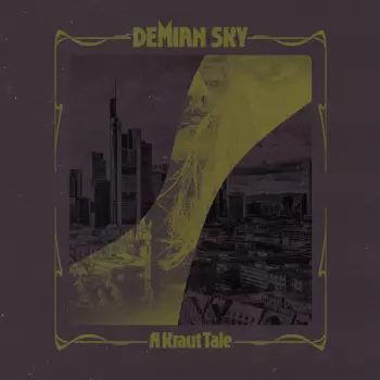 Demian Sky: A Kraut Tale