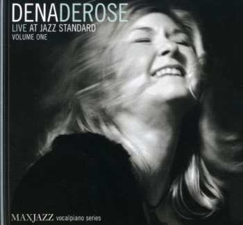 Album Dena DeRose: Live At Jazz Standard Vol.1