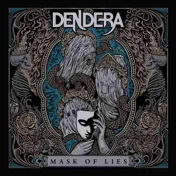 Album Dendera: Mask Of Lies