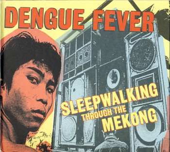 Album Dengue Fever: Sleepwalking Through The Mekong