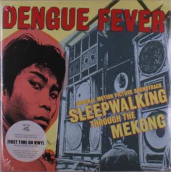 2LP Dengue Fever: Sleepwalking Through The Mekong LTD | CLR 591717