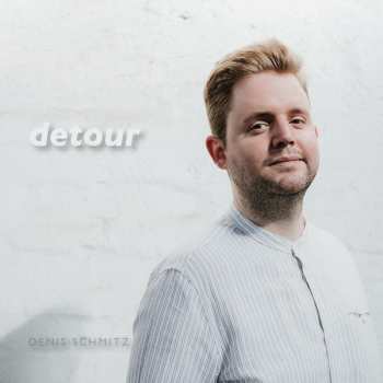 Album Denis Schmitz: Detour