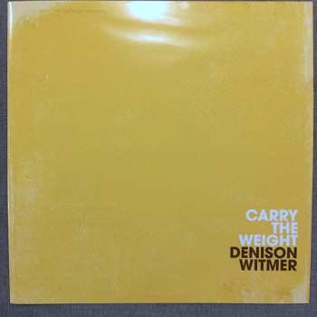 LP Denison Witmer: Carry The Weight 547776