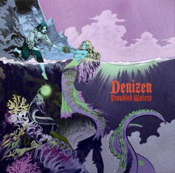 LP Denizen: Troubled Waters  CLR 420383