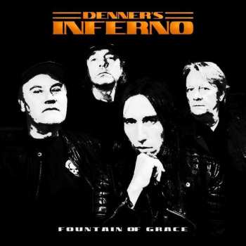 Album Denner's Inferno: Fountain Of Grace