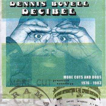 Album Dennis Bovell: Decibel:  More Cuts And Dubs 1976-1983