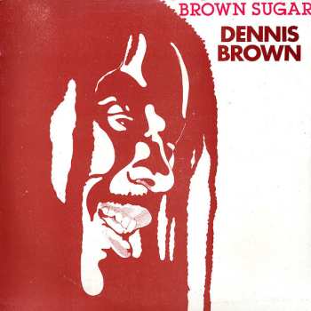 Dennis Brown: Brown Sugar