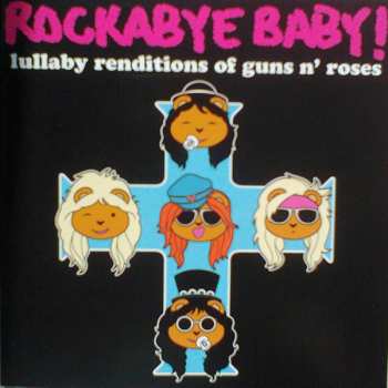 Album Dennis Caplinger: Rockabye Baby! Lullaby Renditions Of Guns N' Roses