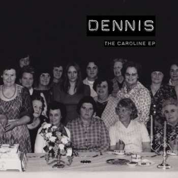 Album DENNIS: The Caroline EP