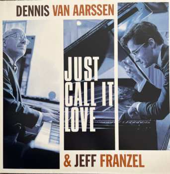 Album Dennis Van Aarssen: Just call it love