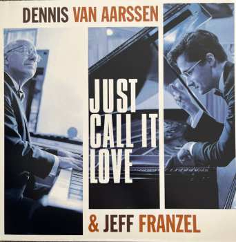 LP Dennis Van Aarssen: Just call it love 562477