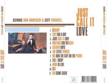 CD Dennis Van Aarssen: Just Call It Love DIGI 656669