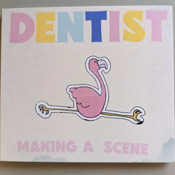 Album Dentist: Making A Scene