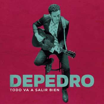 Album DePedro: Todo Va A Salir Bien