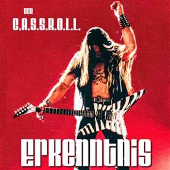 Album Der C.a.s.s.r.o.l.l.: Erkenntnis