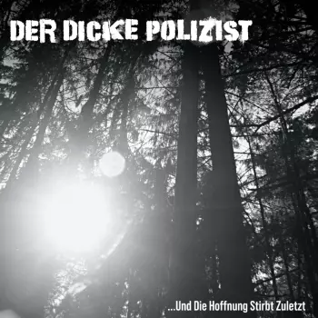 ...und Die Hoffnung Stirbt Zuletzt (splatter Vinyl