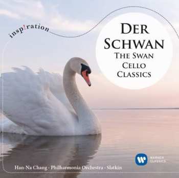 Album Han-Na Chang: Der Schwan - Classics For Chilling