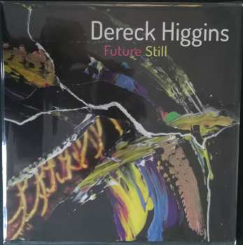 Album Dereck Higgins: Future Still