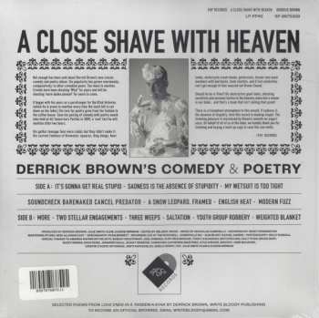 LP Derrick Brown: A Close Shave With Heaven (Derrick Brown's Comedy & Poetry) CLR | LTD 608525