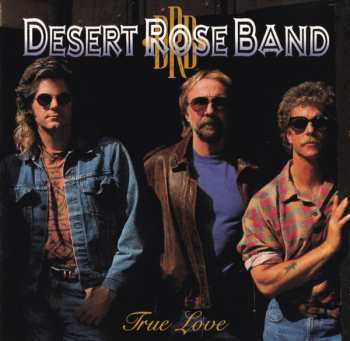 Album Desert Rose Band: True Love