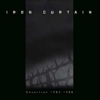 Album Iron Curtain: Desertion 1982-1988