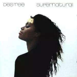 Des'ree: Supernatural