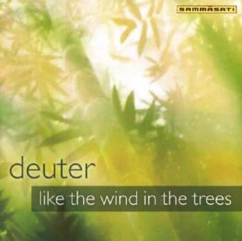 Album Deuter: Like The Wind In The Trees