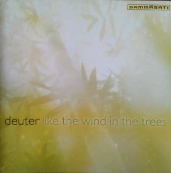 CD Deuter: Like The Wind In The Trees 616752