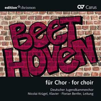 Album Deutscher Jugendkammerchor: Beethoven (Für Chor - For Choir)