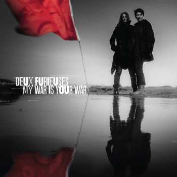 LP Deux Furieuses: My War Is Your War 626776