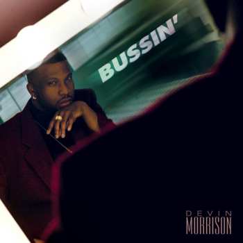 Album Devin Morrison: Bussin'