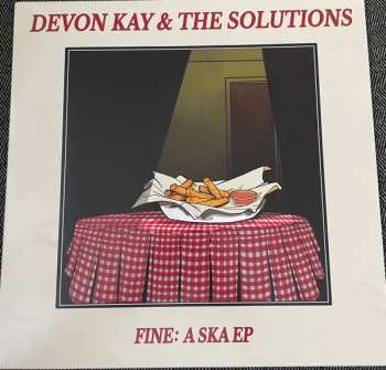 LP Devon Kay & The Solutions: Fine: A Ska EP 570505