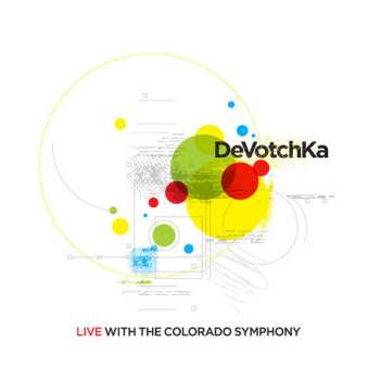 Devotchka: Live With The Colorado Symphony