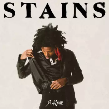 De'Wayne Jackson: Stains