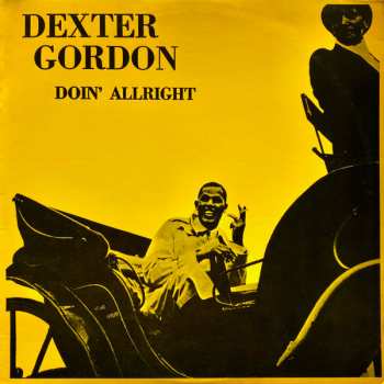 LP Dexter Gordon: Doin' Allright 648115