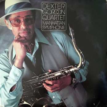 Album Dexter Gordon Quartet: Manhattan Symphonie