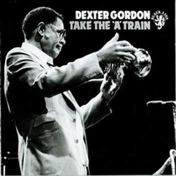 LP Dexter Gordon: Take The 'A' Train 595366