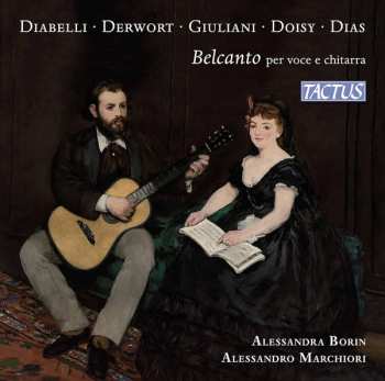 Album Anton Diabelli: Alessandra Borin & Alessandro Marchiori - Belcanto Für Stimme & Gitarre