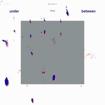 LP Dialect: under~between CLR | LTD 479889