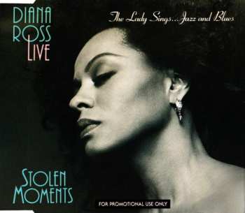 CD Diana Ross: Diana Ross Live - Stolen Moments: The Lady Sings...Jazz And Blues 608109