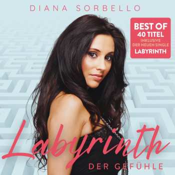 2CD Diana Sorbello: Labyrinth Der Gefühle (best Of) 625898