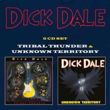 Album Dick Dale: Tribal Thunder & Unknown Territory