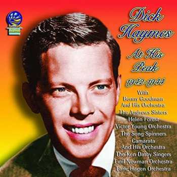 Dick Haymes: At His Peak 1942-1944