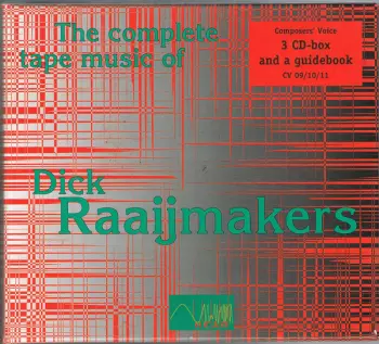 The Complete Tape Music Of Dick Raaijmakers