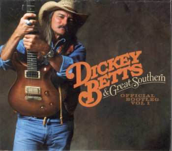 Album Dickey Betts & Great Southern: Official Bootleg Vol. 1