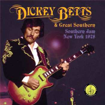 Album Dickey Betts & Great Southern: Southern Jam New York 1978