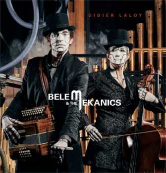 Album Didier Laloy: Belem & The Mekanics